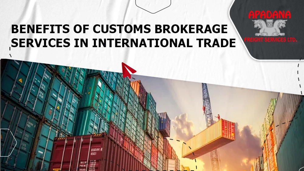 Benefits of Customs Brokerage Services in International Trade